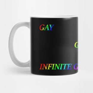 Gay, Gayer, Infinite Gay Mug